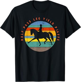 Dressage Rider Gift Dressage TShirt T-Shirt