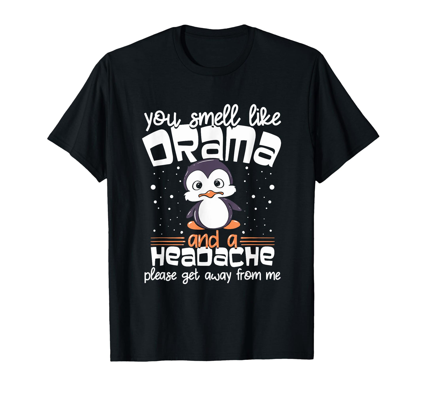 Funny Penguin Drama and Headache Design for Introverts T-Shirt