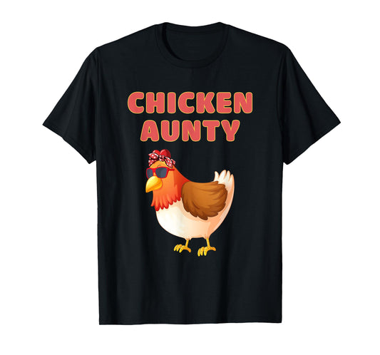 Chicken Aunty Funny Chicken Aunt T-Shirt