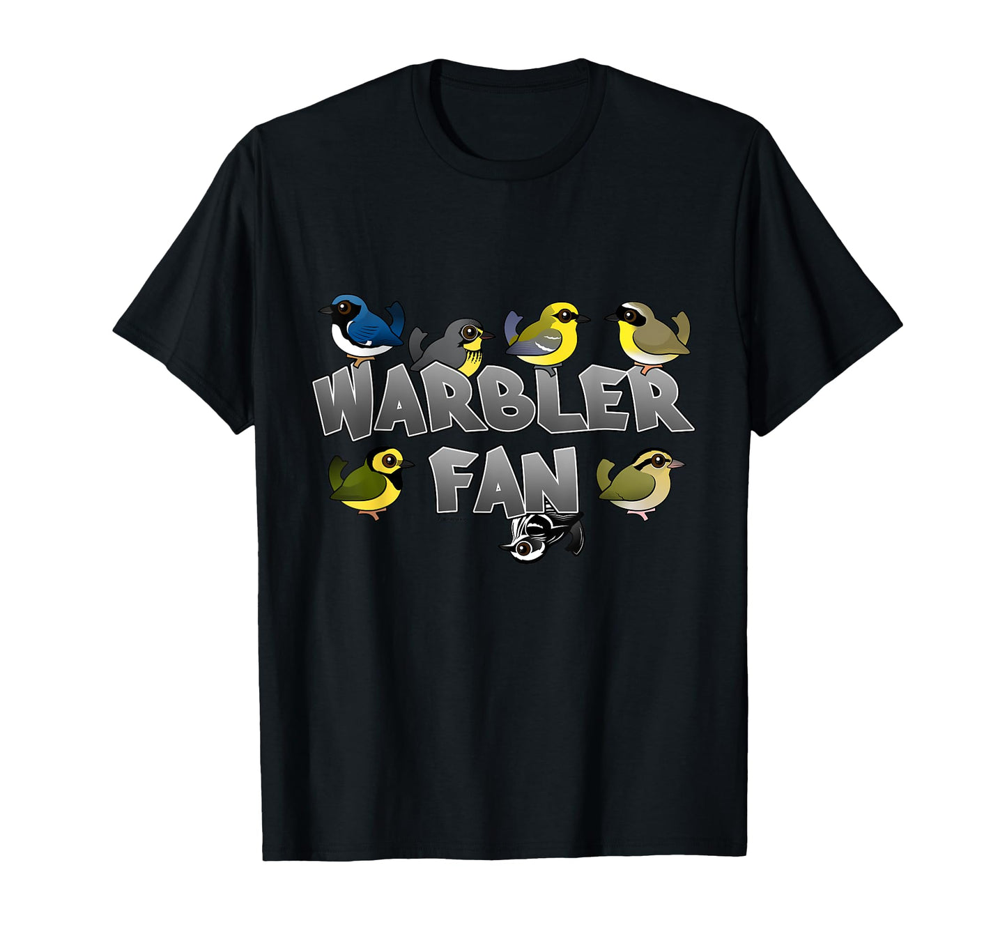Warbler Fan Cute Cartoon Birds Birder Birdwatcher Gift Idea T-Shirt
