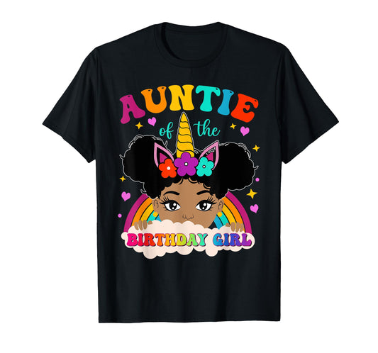 Auntie of The Birthday Girl Rainbow Afro Melanin Unicorn T-Shirt