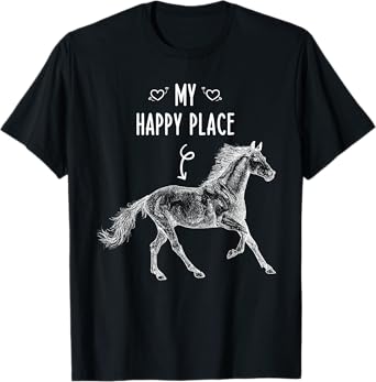 Horseback Riding My Happy Place Equestrian Horse Lover Gifts T-Shirt