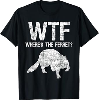 Where's The Ferret - Zoo Animal Ferret Lover T-Shirt