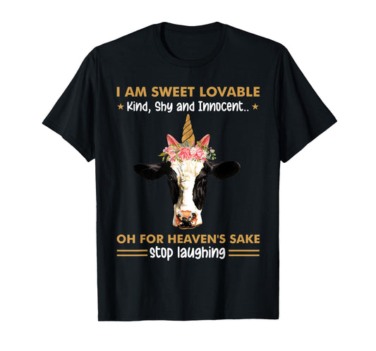 I Am Sweet Lovable Kind Shy Innocent Oh For Heaven's Sake T-Shirt