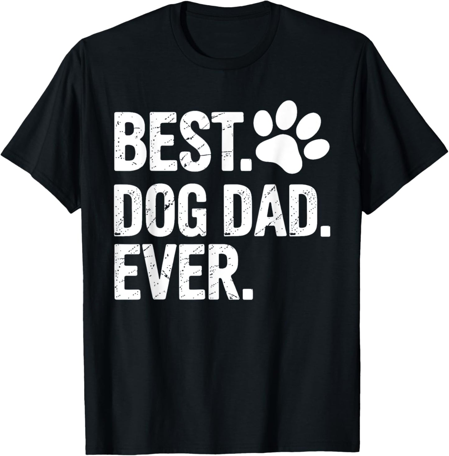 Best Dog Dad Ever for Pet Lover Gifts for Father’s Day Funny T-Shirt