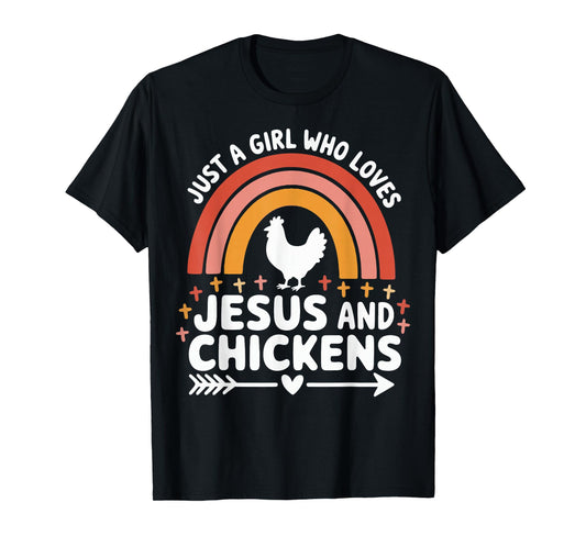 Just A Girl Who Loves Jesus And Chickens T-Shirt