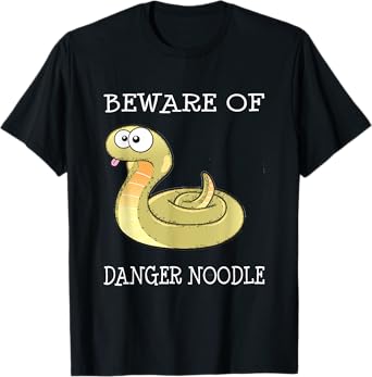 Snake Charmer Beware Of Danger Noodle Silly Funny T-Shirt T-Shirt
