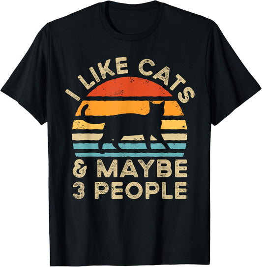 I Like Cats And Maybe 3 People T-Shirt