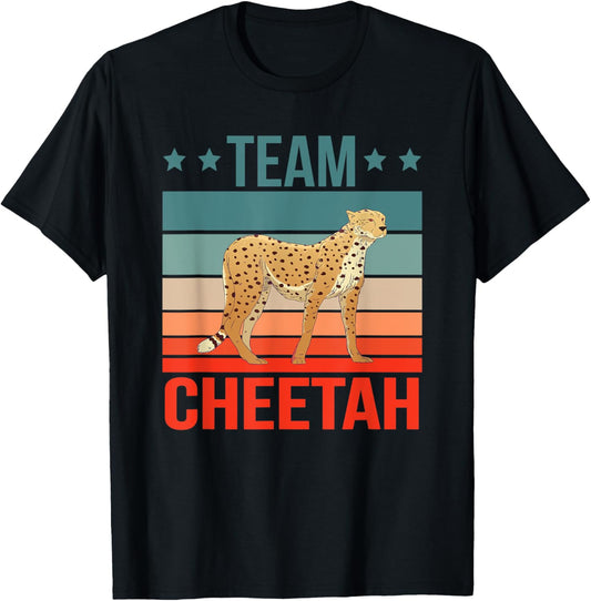 Team Cheetah Quote Wildcat Cat Cheetah T-Shirt