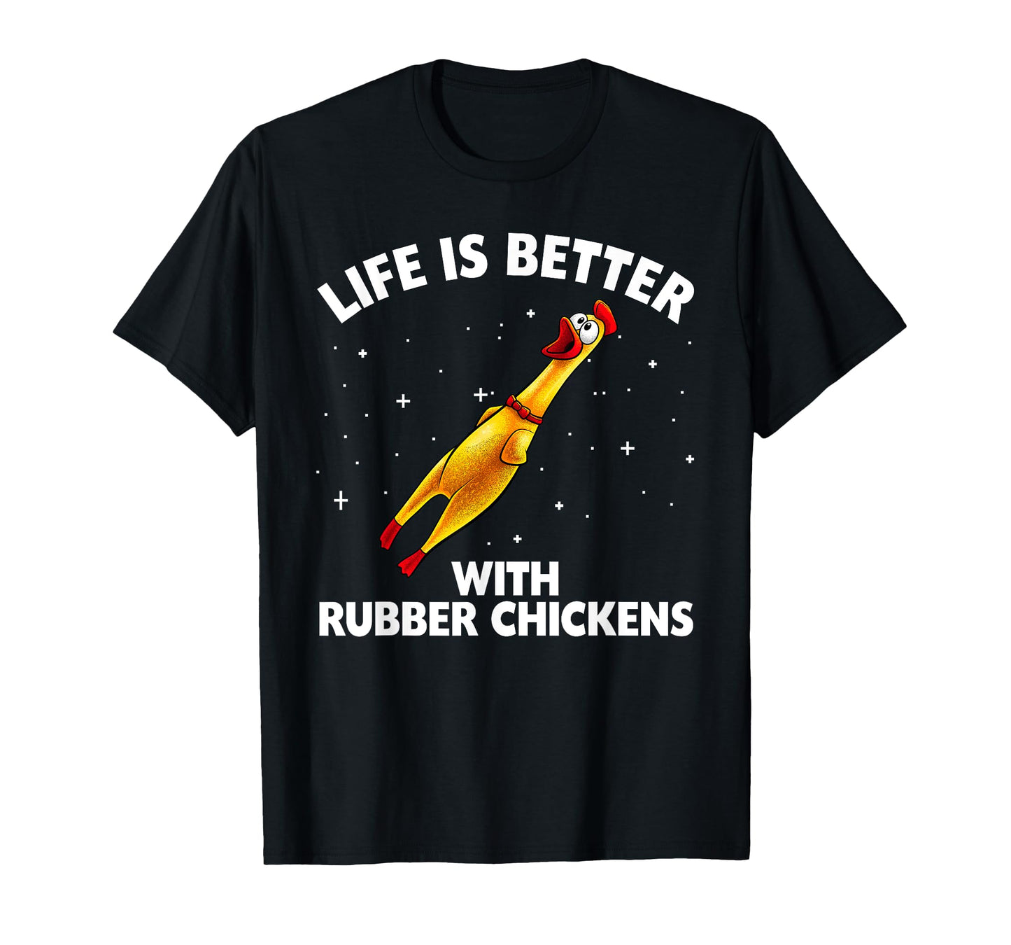 Funny Rubber Chicken Design For Men Women Chicken Toy Lovers T-Shirt