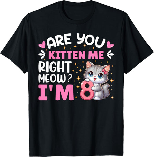 8th Birthday Tee For Girls 8yr 8 Year Old Kitten Cat Bday T-Shirt