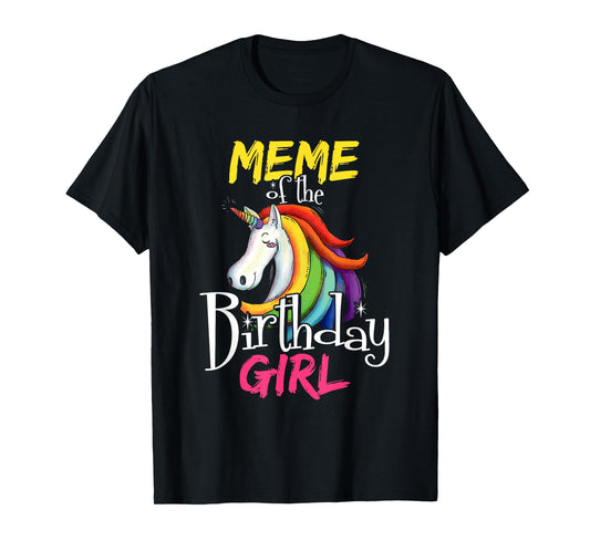Meme Of The Birthday Girl Cute Floral Unicorn Face Gift T-Shirt