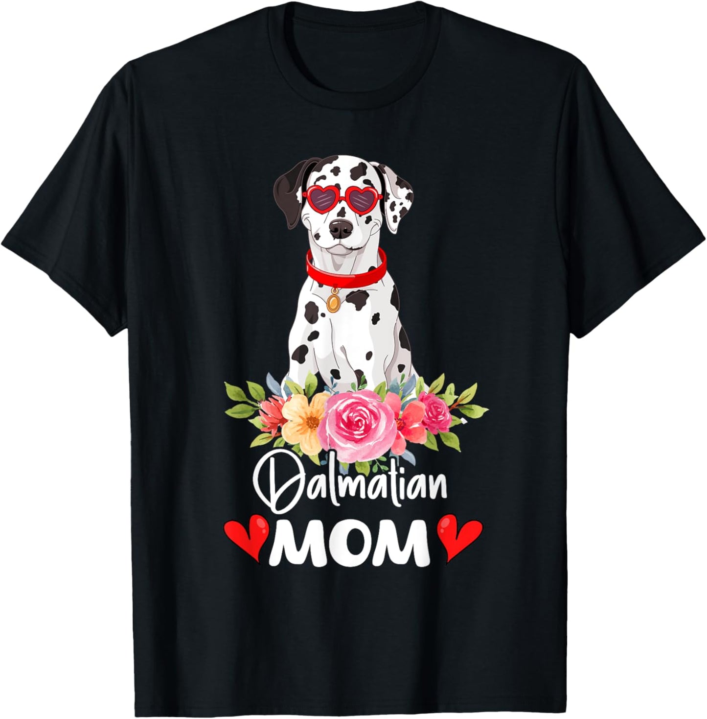 Dalmatian Mom Mama Sunglasses Flower Dog Lover Owner Womens T-Shirt