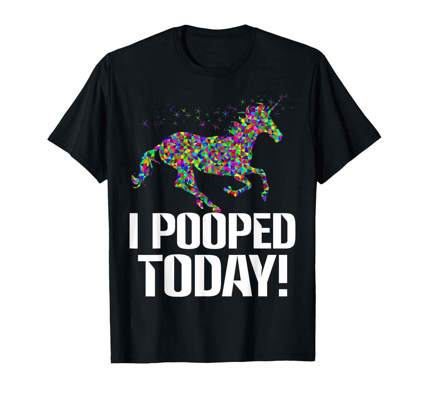 Funny i pooped today unicorn rainbow I pooped today T-shirts T-Shirt