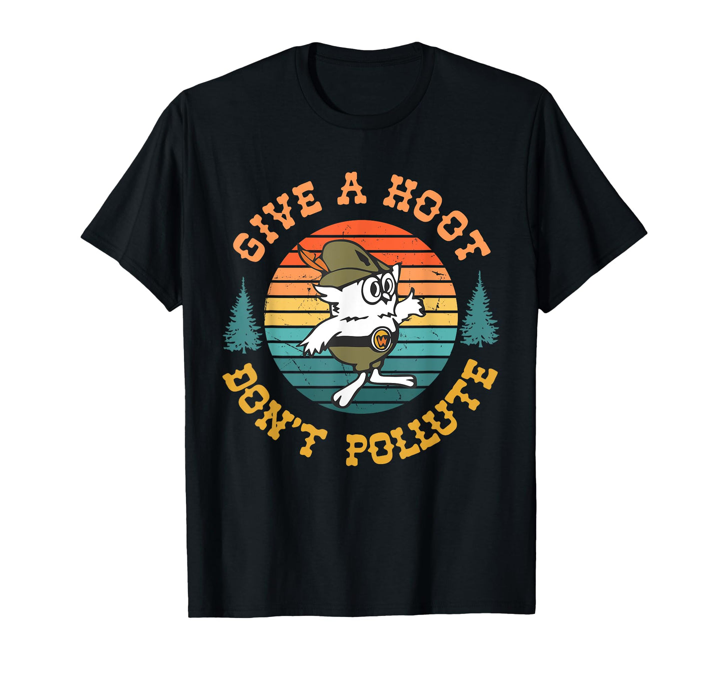 Give A Hoot Don't Pollute Funny T-Shirt, Small, Black