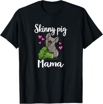 Funny Womens Girls Mama Mom Hairless Guinea Pig Lover T-Shirt