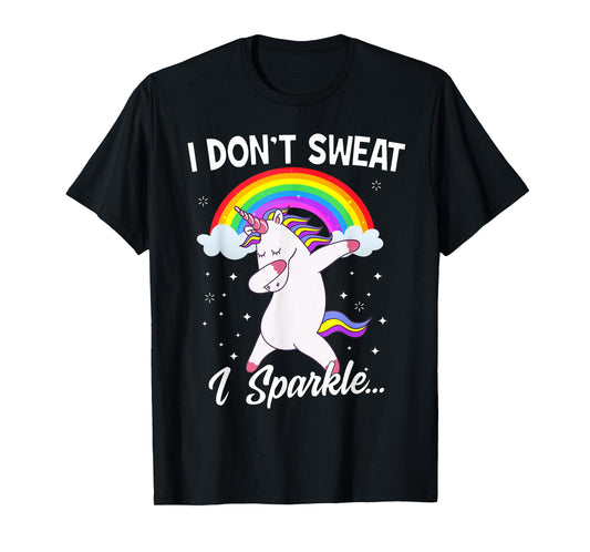 I Don't Sweat I Sparkle Unicorn Women T-Shirt Christmas Gift T-Shirt