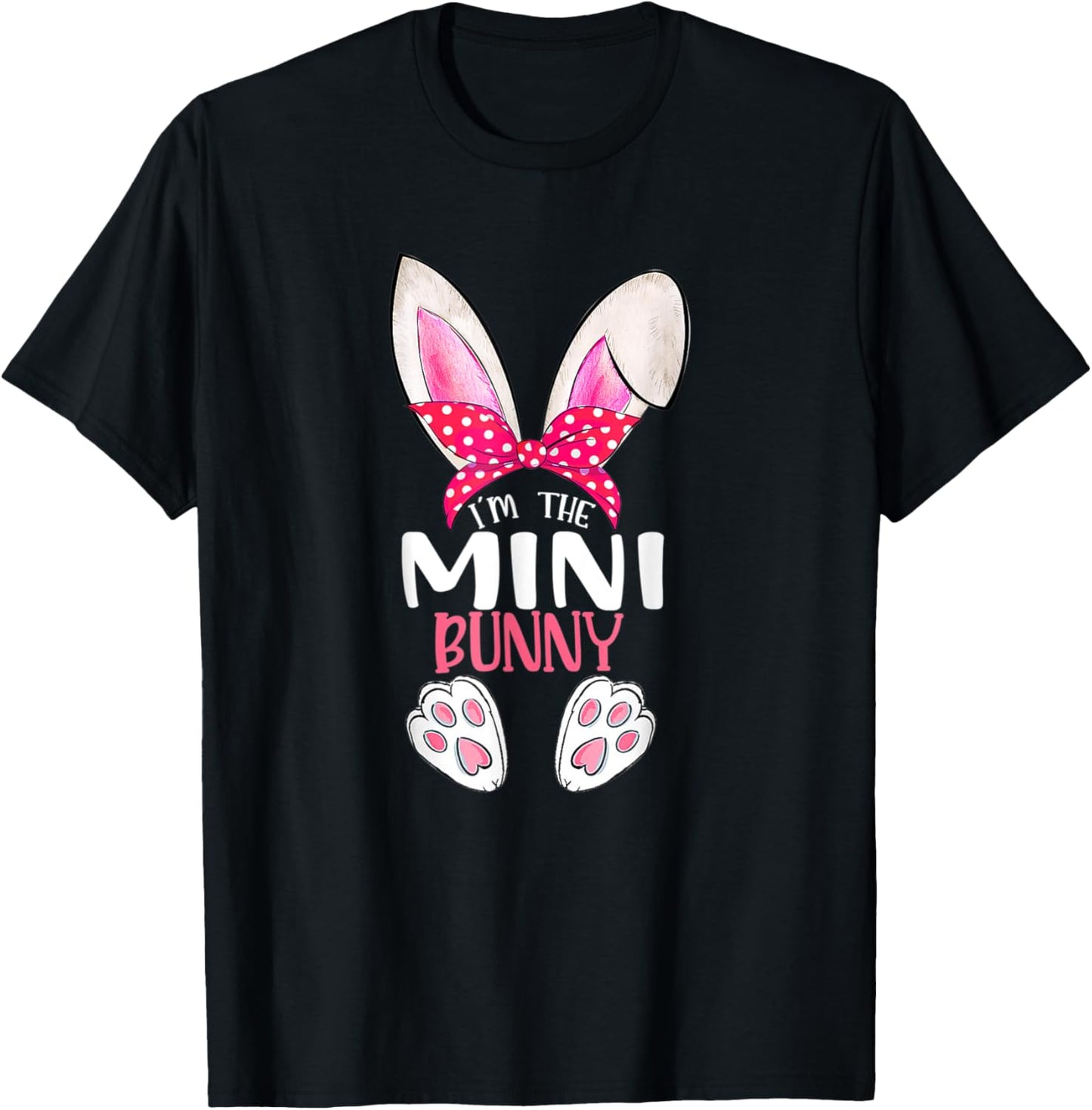 I'm The Mini Bunny Funny Kids Happy Easter Day T-Shirt