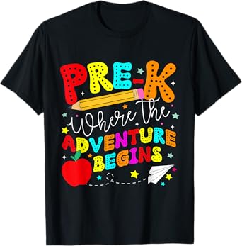 Pre-k Where The Adventure Begins First Day of Prek Teacher T-Shirt for Men Women Kids