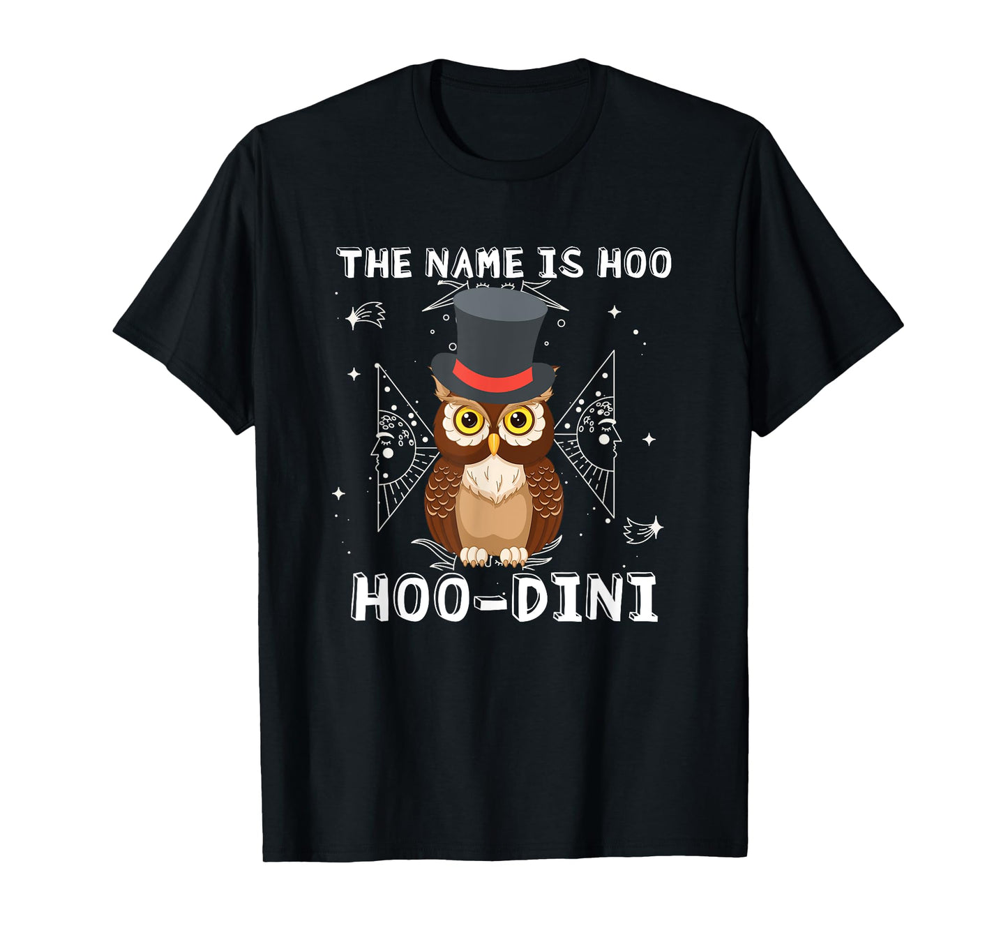 Cute owl funny houdini, Owl hoo dini pun magician T-Shirt
