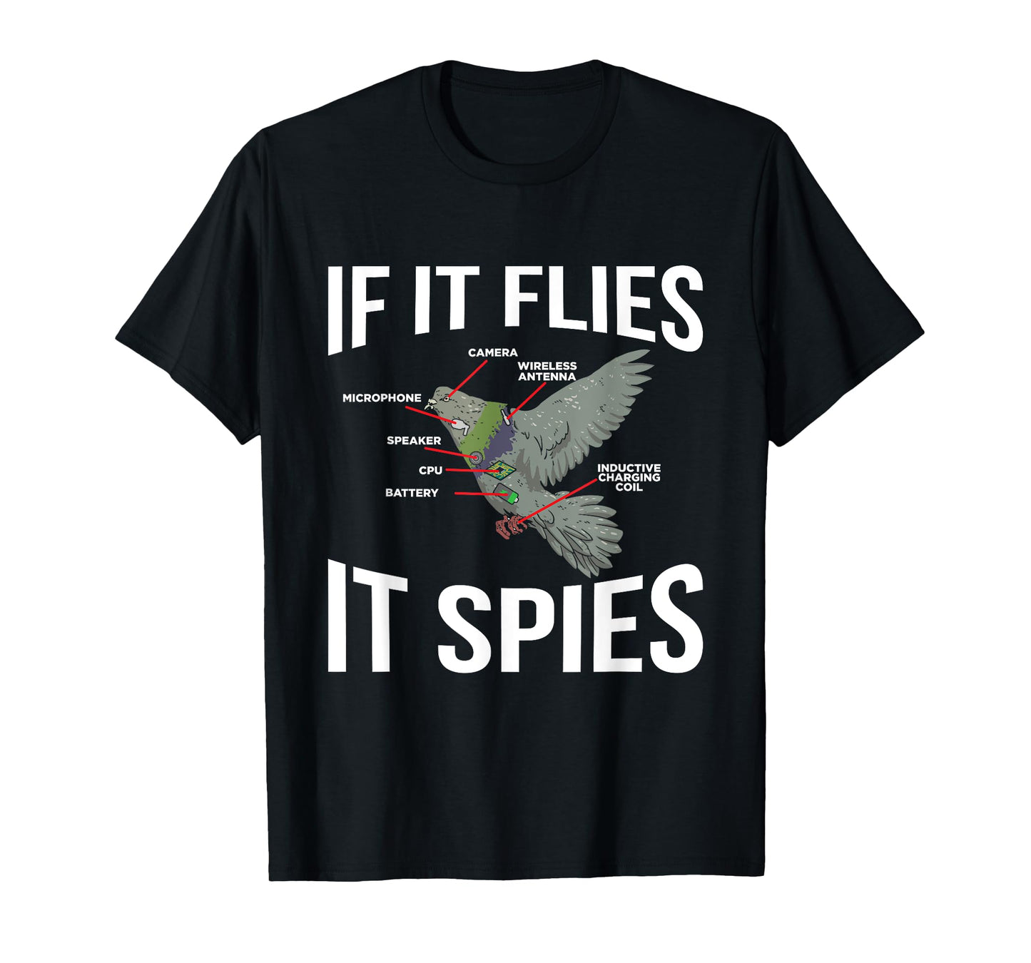 If It Flies It Spies Cool Pigeon Funny Pigeon Design Doves T-Shirt