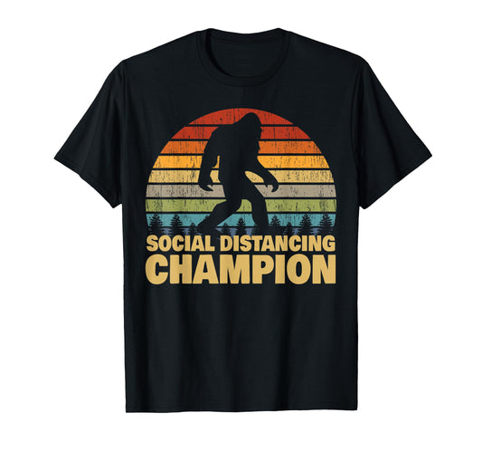 Social Distancing Champion Trendy Meme Funny Bigfoot T-Shirt