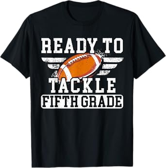 Ready To Tackle Fifth Grade Football Back To School T-Shirt