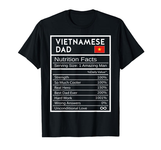 Vietnamese Dad Nutrition Facts National Pride Gift For Dad T-Shirt