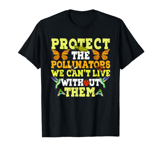 Protect the Pollinators Butterfly Bat Bees Moth Hummingbirds T-Shirt