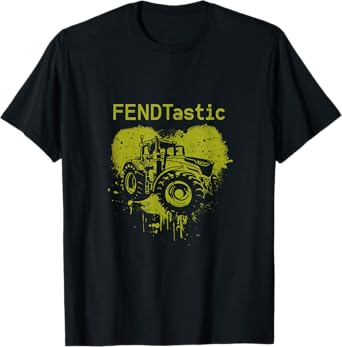 FENDTastic Farmer Tractor Farm T-Shirt