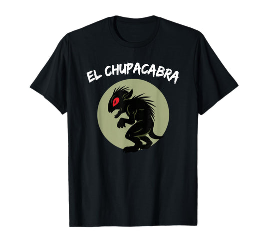 Funny Mexican El Chupacabra Cryptid Lover T-Shirt