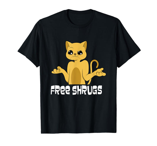 "free shrugs" - funny looking cat - text - humour -free hugs T-Shirt
