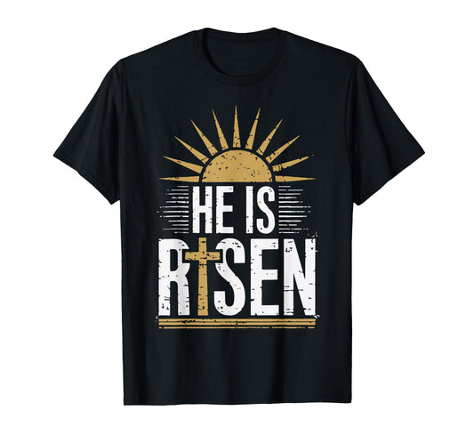 He Is Risen Christian Easter Men Women Toddler Funny God Son T-Shirt