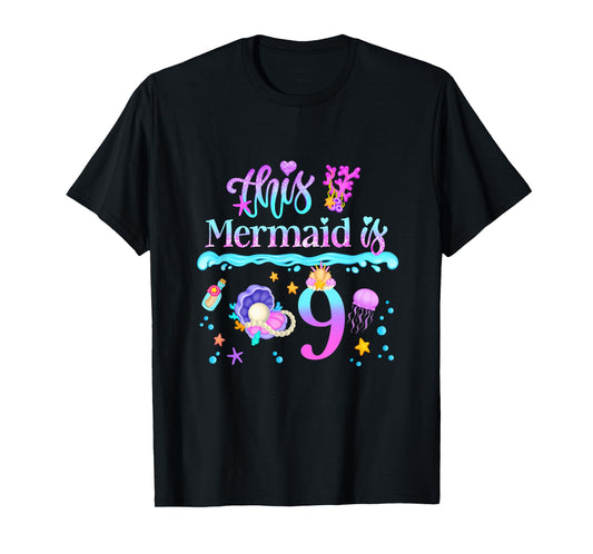 This Mermaid is 9 Years Old 9th Girls Birthday Party Kids T-Shirt