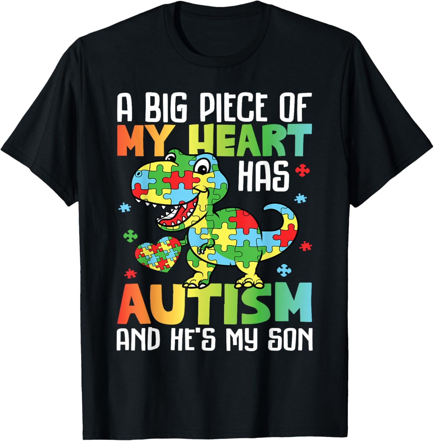Autism Mom, A Big Piece Of My Heart Has Autism Dinosaur T-Shirt