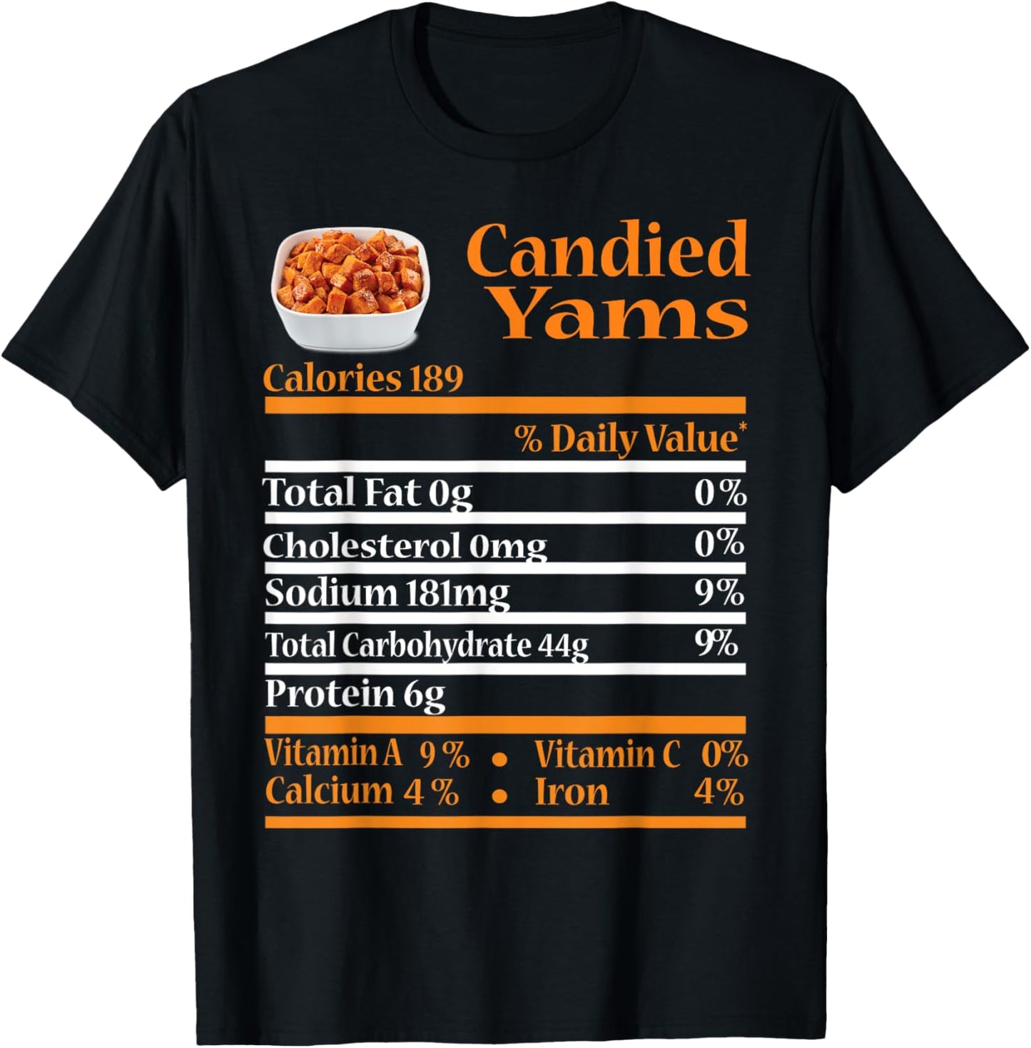 Funny Candied Yam Nutrition Fact Gift Thanksgiving Christmas T-Shirt