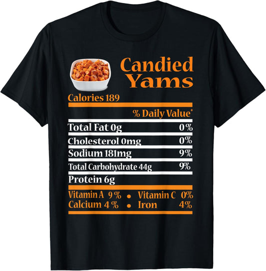 Funny Candied Yam Nutrition Fact Gift Thanksgiving Christmas T-Shirt