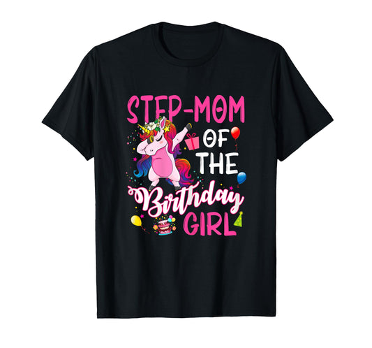 Step-Mom Of The Birthday Girl Unicorn Birthday T-Shirt