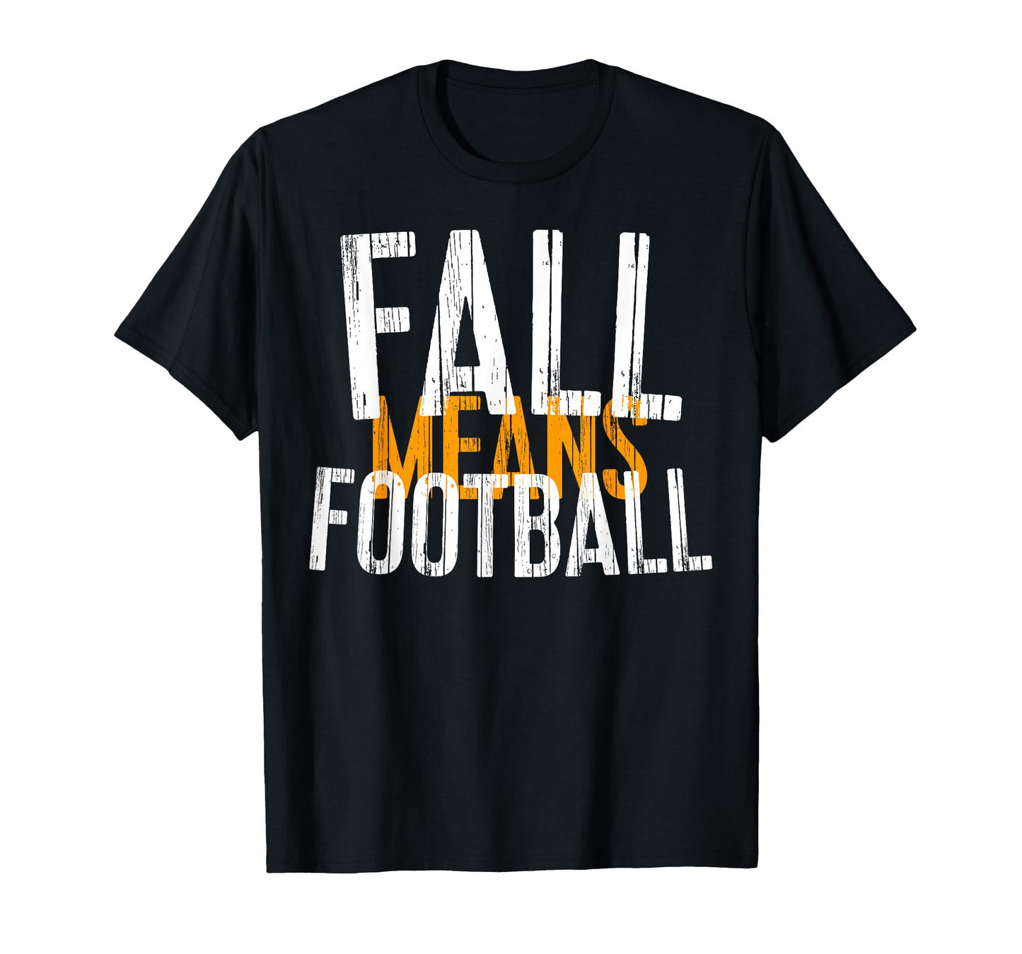 Fall Means Football Shirt Men Women Kids T-Shirt