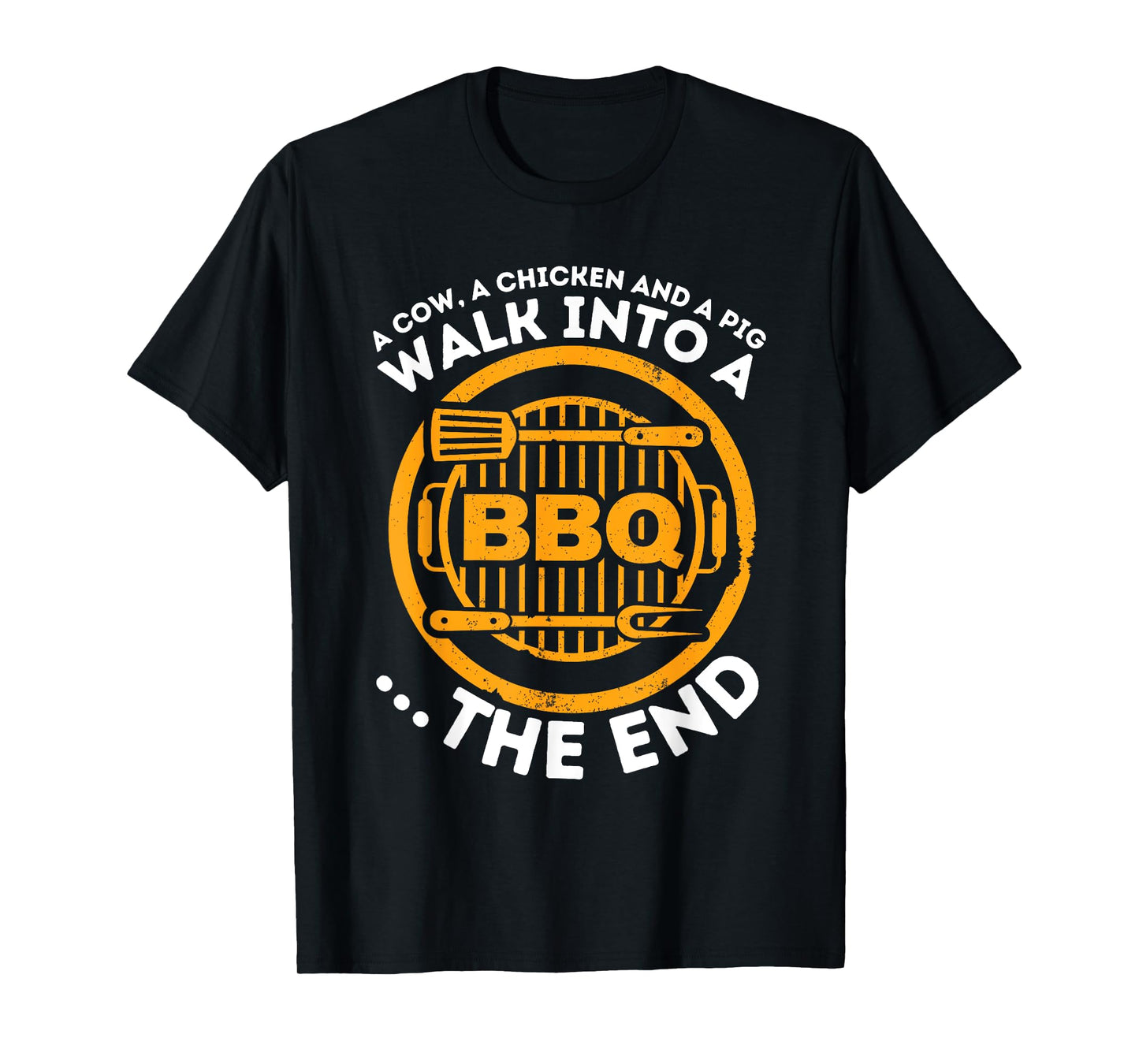 A Pig A Chicken And A Cow - Funny BBQ Smoker Barbecue Grill T-Shirt