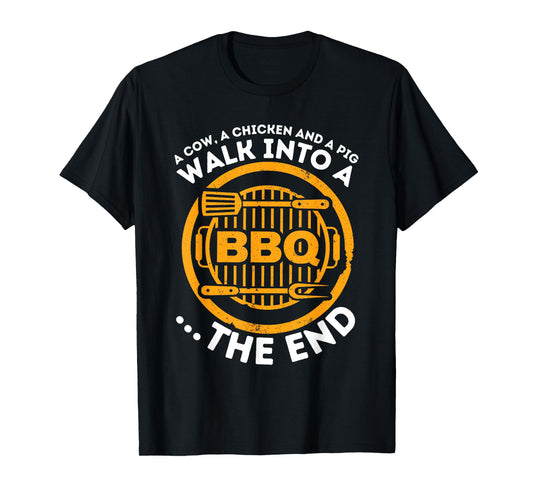 A Pig A Chicken And A Cow - Funny BBQ Smoker Barbecue Grill T-Shirt