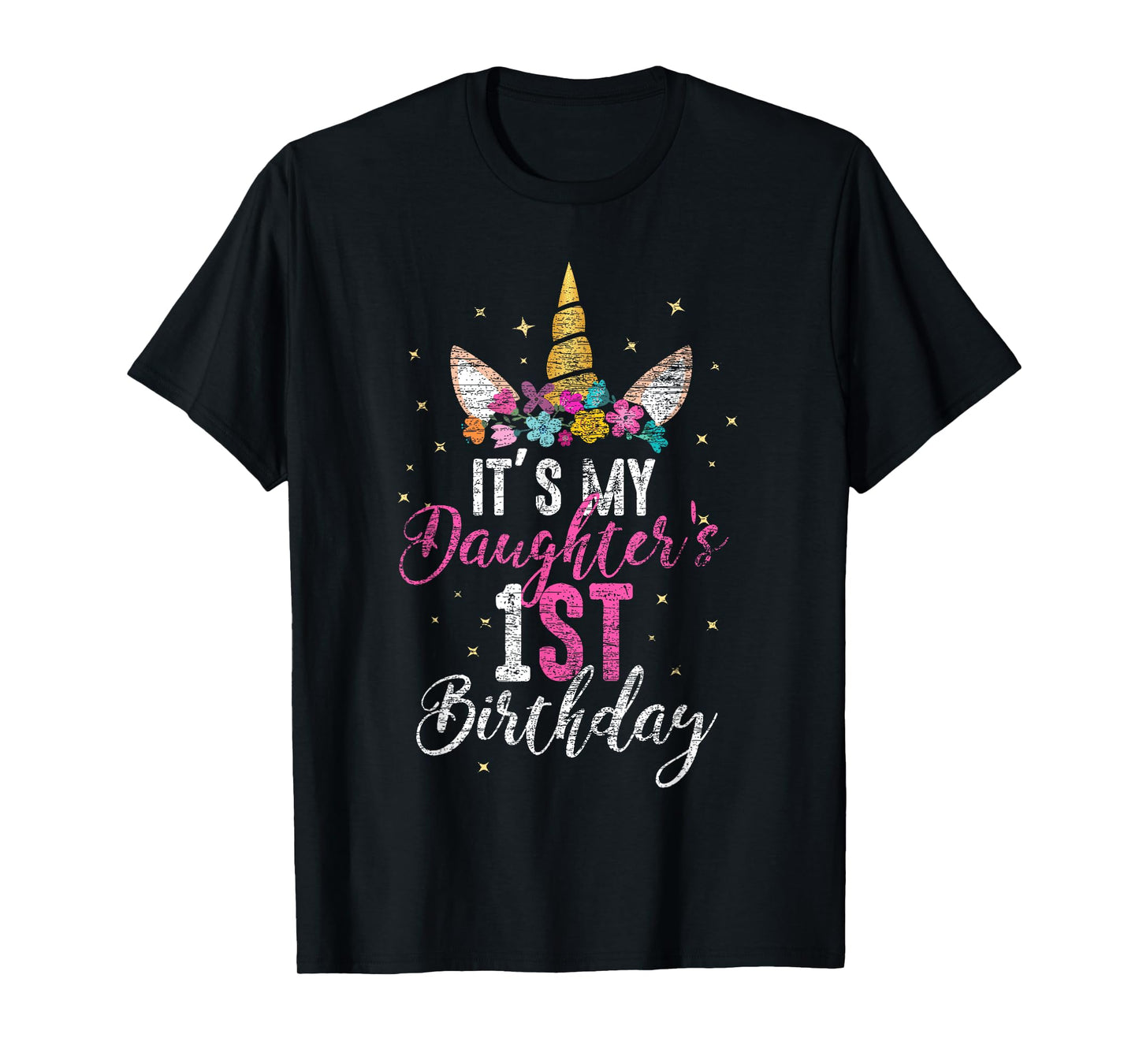 Its My Daughters 1st Birthay Girl Gift Unicorn Birthday T-Shirt