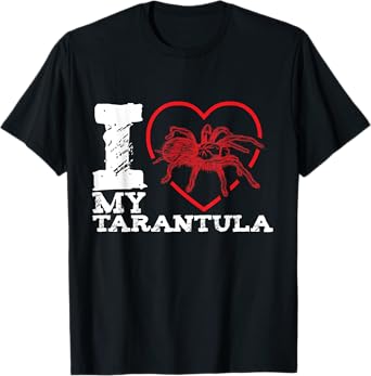 I Love My Tarantula T-Shirt