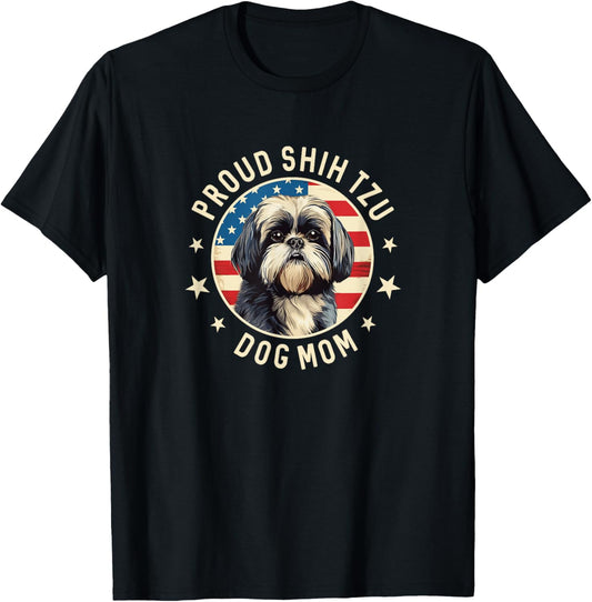 Shih Tzu Gifts For Women, Proud Shitzu Dog Mom T-Shirt