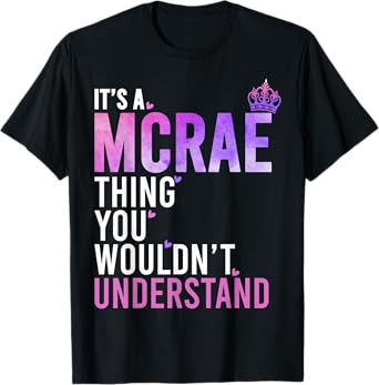 It's A MCRAE Thing You Wouldn't Understand Name MCRAE T-Shirt