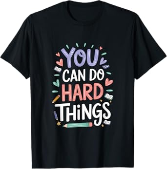 You Can Do Hard Things - Test Day Teacher Kids T-Shirt