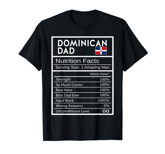 Dominican Dad Nutrition Facts National Pride Gift For Dad T-Shirt