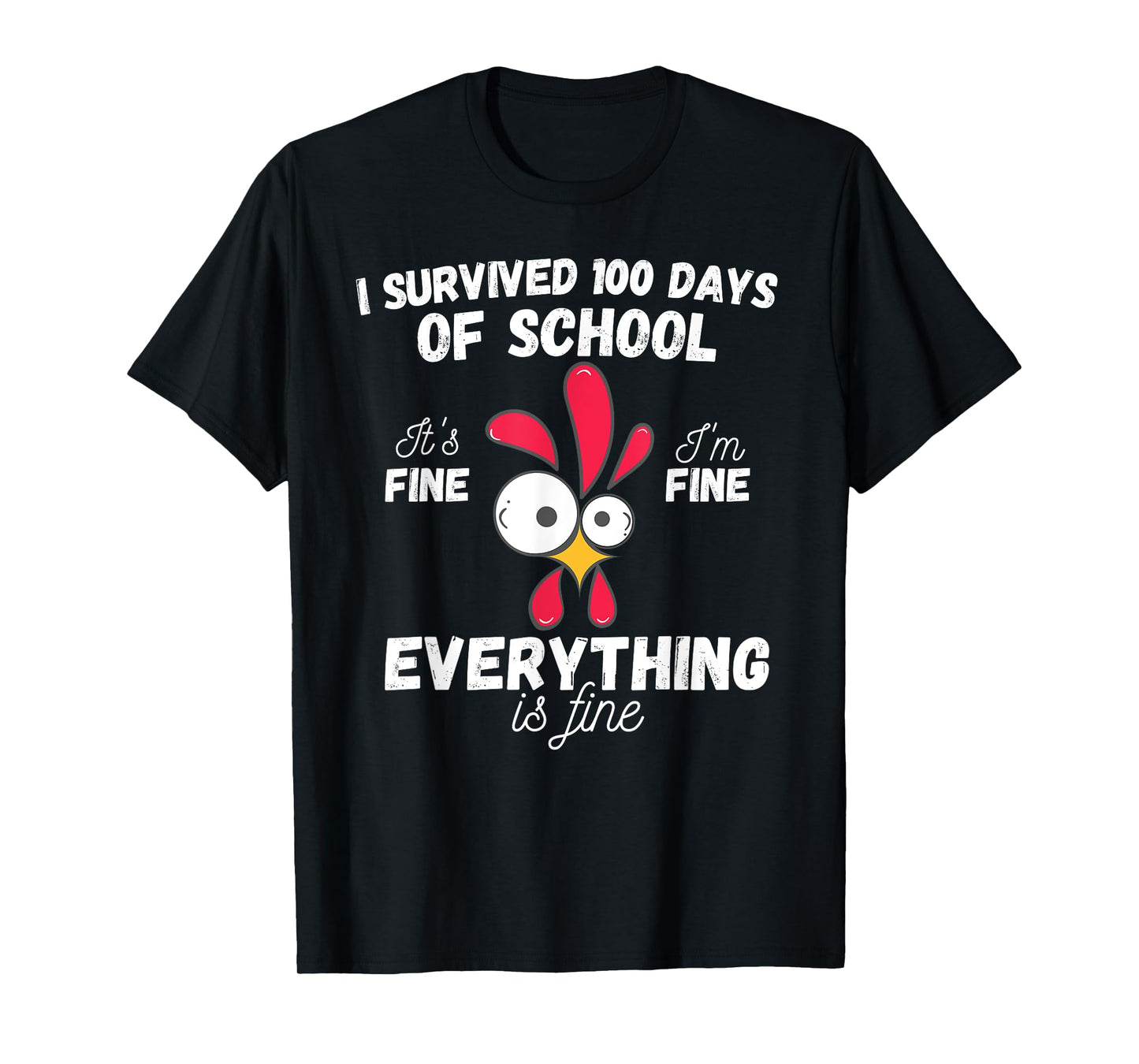 100 Days Of School It's Fine I'm Fine Everything Is Fine T-Shirt