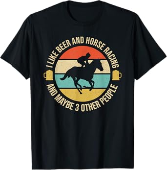 Funny Horse Racing I Like Horse Racing KY Derby Horse T-Shirt