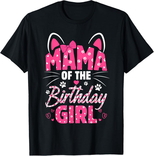 Mama Of The Birthday Girl Cat Kitty Family Matching T-Shirt